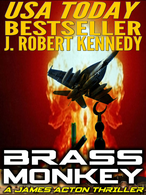 Title details for Brass Monkey (A James Acton Thriller, Book #2) by J. Robert Kennedy - Wait list